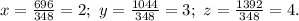 x=\frac{696}{348}=2;\ y=\frac{1044}{348}=3;\ z=\frac{1392}{348}=4.
