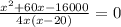 \frac{x^{2}+60x-16000}{4x(x-20)}=0